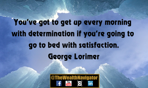 Get Up Every Morning with Determination